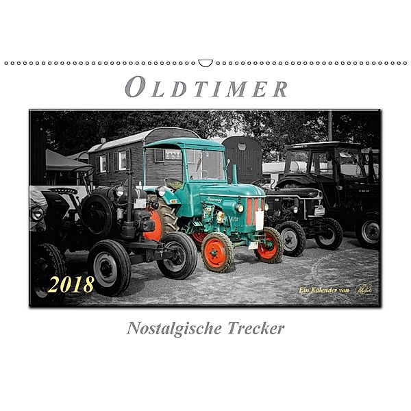 Oldtimer - nostalgische Trecker (Wandkalender 2018 DIN A2 quer), Peter Roder