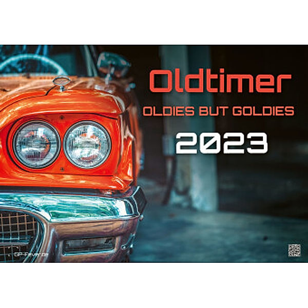 Oldtimer - OLDIES BUT GOLDIES - 2023 - Kalender DIN A3