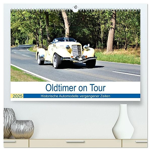 Oldtimer on Tour (hochwertiger Premium Wandkalender 2025 DIN A2 quer), Kunstdruck in Hochglanz, Calvendo, Günther Klünder