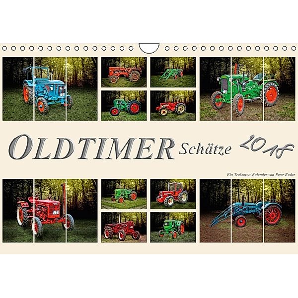 Oldtimer Schätze. Ein Traktoren-Kalender (Wandkalender 2018 DIN A4 quer), Peter Roder