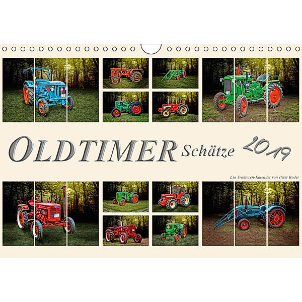 Oldtimer Schätze. Ein Traktoren-Kalender (Wandkalender 2019 DIN A4 quer), Peter Roder