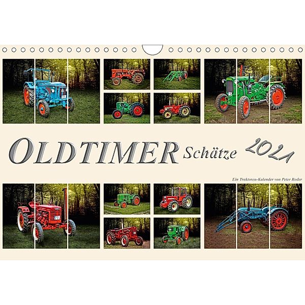 Oldtimer Schätze. Ein Traktoren-Kalender (Wandkalender 2021 DIN A4 quer), Peter Roder