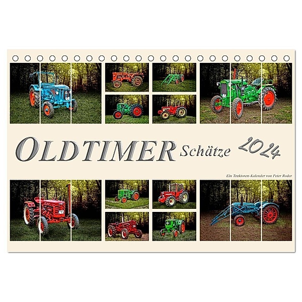 Oldtimer Schätze. Ein Traktoren-Kalender (Tischkalender 2024 DIN A5 quer), CALVENDO Monatskalender, Peter Roder