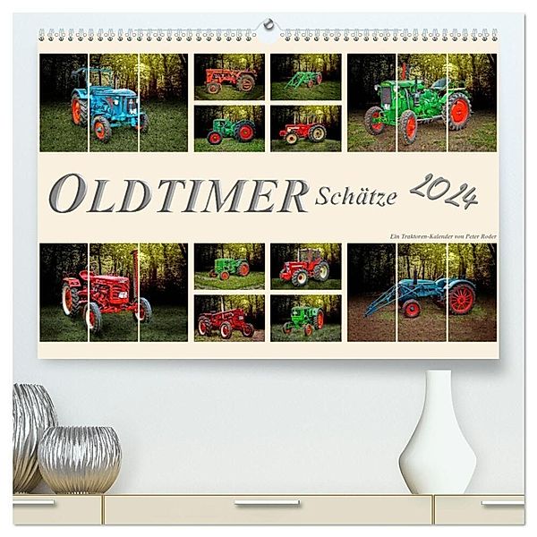 Oldtimer Schätze. Ein Traktoren-Kalender (hochwertiger Premium Wandkalender 2024 DIN A2 quer), Kunstdruck in Hochglanz, Peter Roder