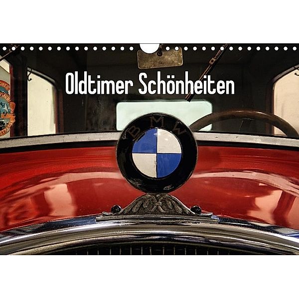 Oldtimer Schönheiten (Wandkalender 2017 DIN A4 quer), Frank Gerald Hegewald