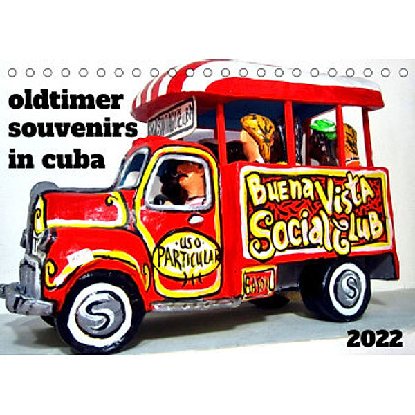 Oldtimer Souvenirs in Cuba (Tischkalender 2022 DIN A5 quer), Henning von Löwis of Menar, Henning von Löwis of Menar