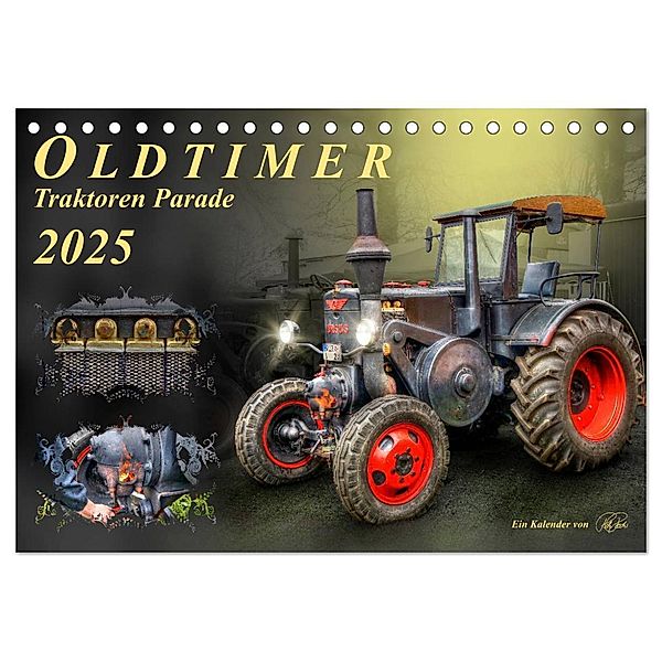 Oldtimer - Traktoren Parade (Tischkalender 2025 DIN A5 quer), CALVENDO Monatskalender, Calvendo, Peter Roder