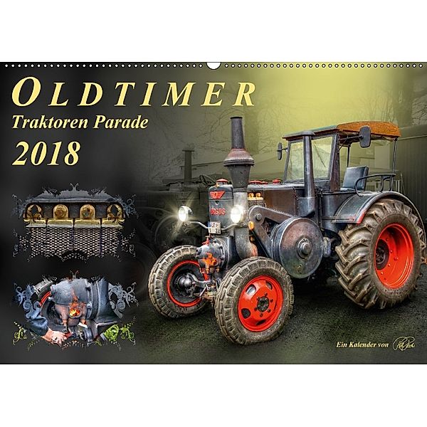 Oldtimer - Traktoren Parade (Wandkalender 2018 DIN A2 quer), Peter Roder