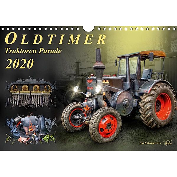 Oldtimer - Traktoren Parade (Wandkalender 2020 DIN A4 quer), Peter Roder