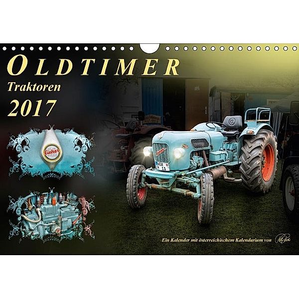 Oldtimer - TraktorenAT-Version (Wandkalender 2017 DIN A4 quer), Peter Roder
