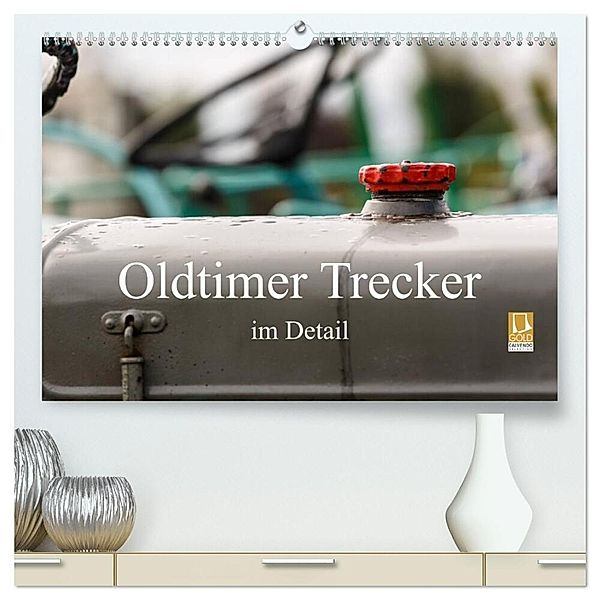 Oldtimer Trecker im Detail (hochwertiger Premium Wandkalender 2024 DIN A2 quer), Kunstdruck in Hochglanz, rolf pötsch