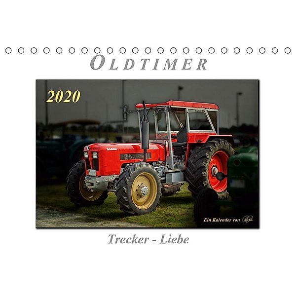 Oldtimer - Trecker Liebe (Tischkalender 2020 DIN A5 quer), Peter Roder