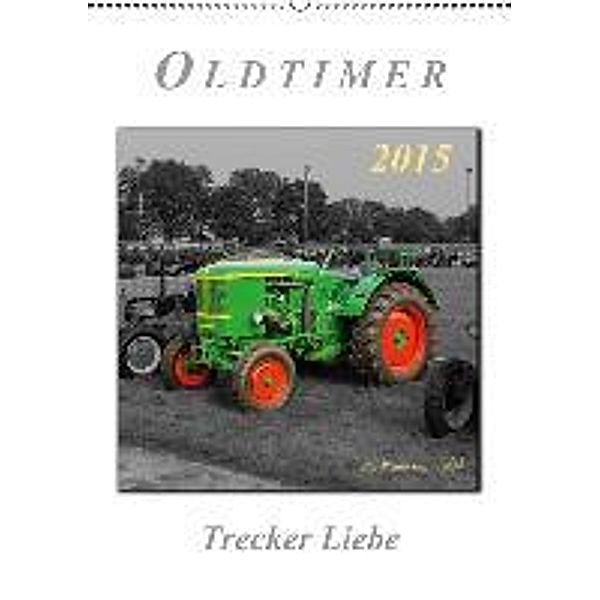 Oldtimer - Trecker Liebe (Wandkalender 2015 DIN A2 hoch), Peter Roder