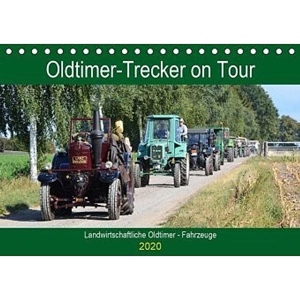 Oldtimer-Trecker on Tour (Tischkalender 2020 DIN A5 quer), Günther Klünder