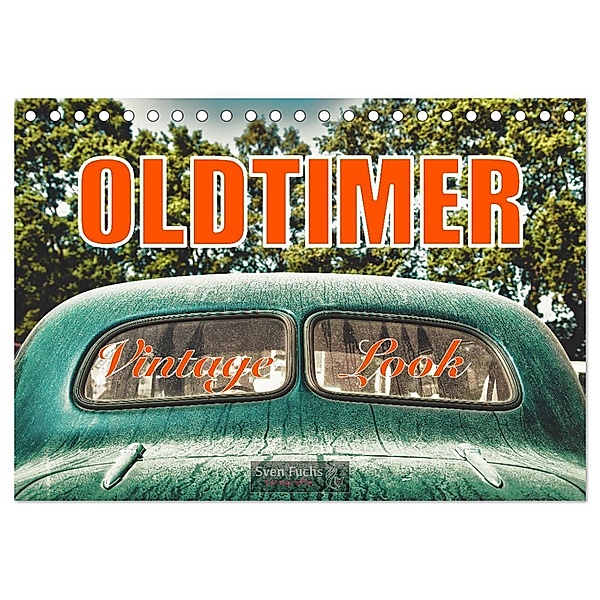 Oldtimer - Vintage Look (Tischkalender 2024 DIN A5 quer), CALVENDO Monatskalender, Sven Fuchs