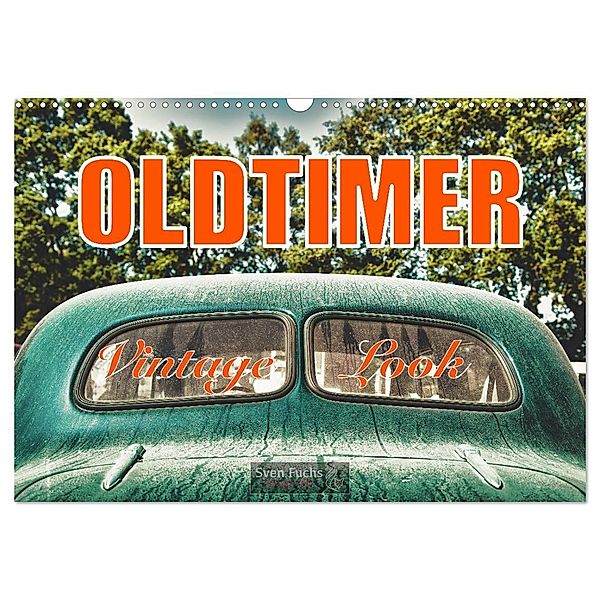 Oldtimer - Vintage Look (Wandkalender 2024 DIN A3 quer), CALVENDO Monatskalender, Sven Fuchs