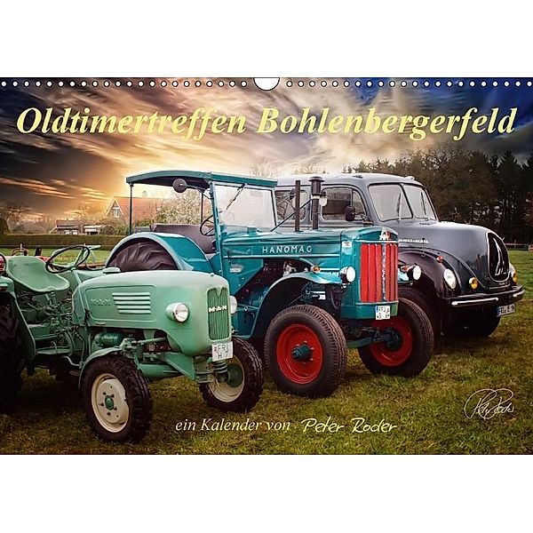 Oldtimertreffen Bohlenbergerfeld / CH-Version (Wandkalender 2017 DIN A3 quer), Peter Roder