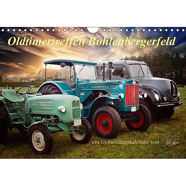 Oldtimertreffen Bohlenbergerfeld / CH-Version / Geburtstagskalender (Wandkalender 2017 DIN A4 quer), Peter Roder