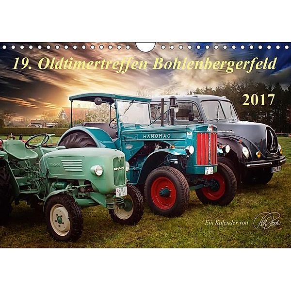 Oldtimertreffen Bohlenbergerfeld (Wandkalender 2017 DIN A4 quer), Peter Roder