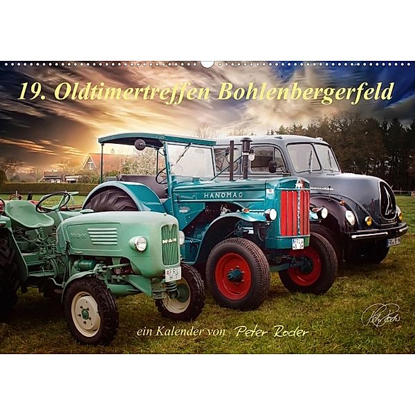 Oldtimertreffen in Bohlenbergerfeld (Wandkalender 2014 DIN A4 quer), Peter Roder