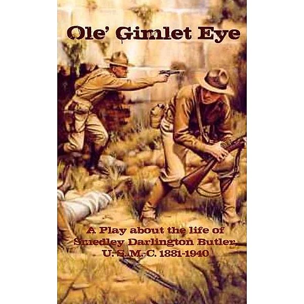 Ole Gimlet Eye / Thomas M. Kelly, Thomas M. Kelly