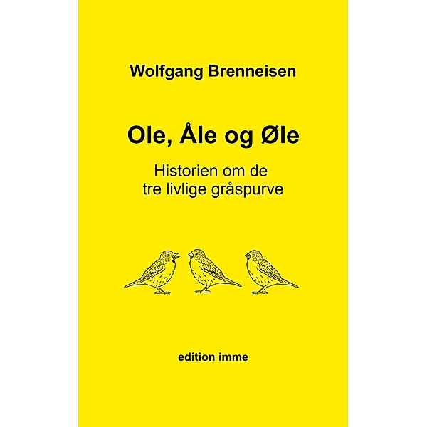 Ole, Åle og Øle, Wolfgang Brenneisen