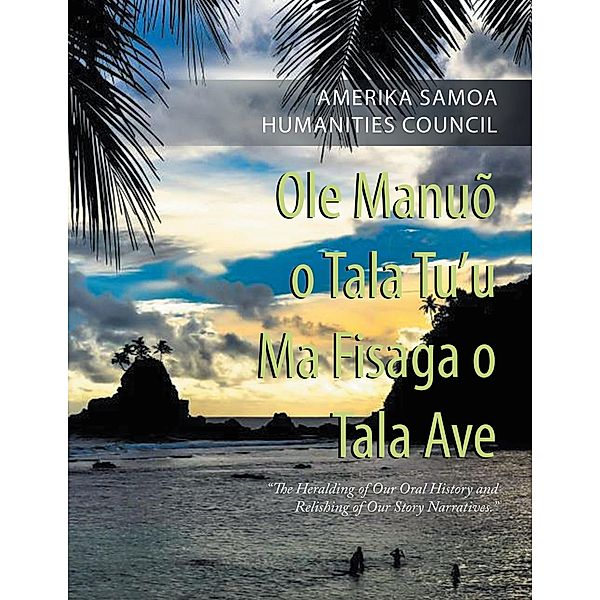 Ole Manuõ O Tala Tu'U Ma Fisaga O Tala Ave, Amerika Samoa Humanities Council