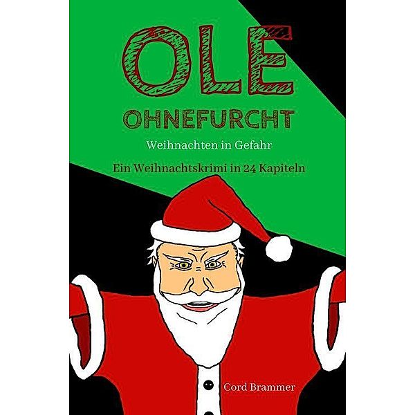 Ole Ohnefurcht, Cord Brammer