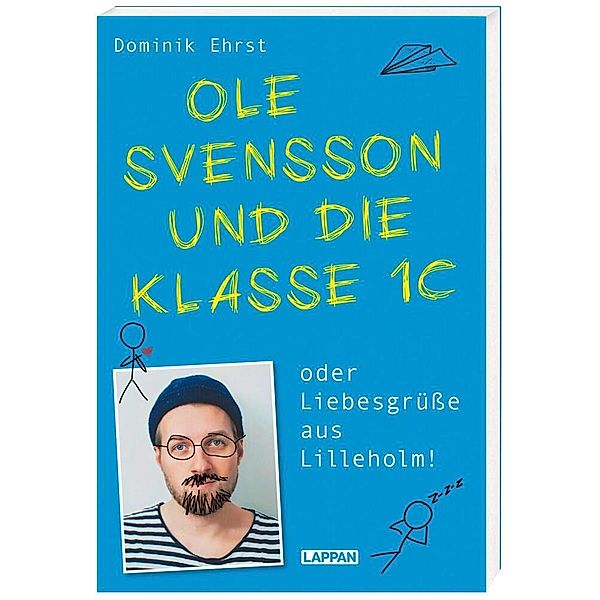 Ole Svensson und die Klasse 1c oder Liebesgrüße aus Lilleholm, Dominik Ehrst