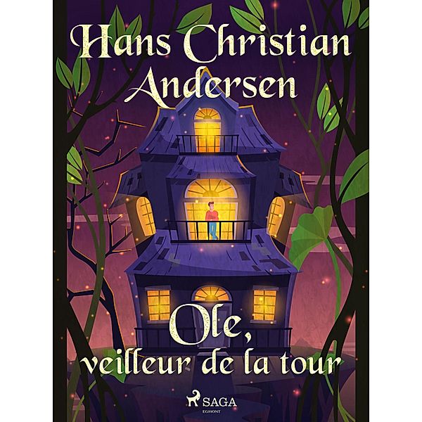 Ole, veilleur de la tour / Les Contes de Hans Christian Andersen, H. C. Andersen