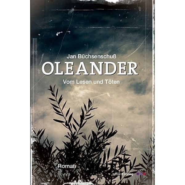 Oleander, Jan Büchsenschuss