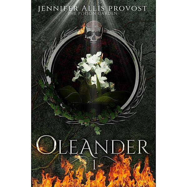 Oleander (Poison Garden, #1) / Poison Garden, Jennifer Allis Provost