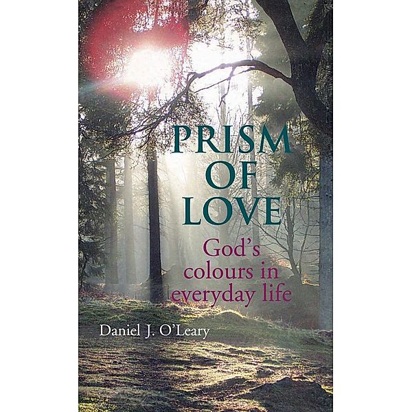 O'Leary, D: Prism of Love, Daniel J O'Leary