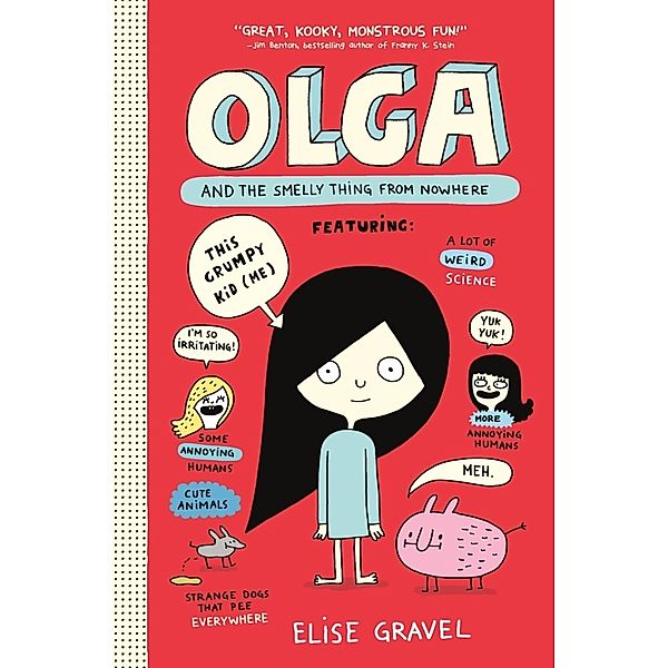 Olga and the Smelly Thing from Nowhere, Elise Gravel