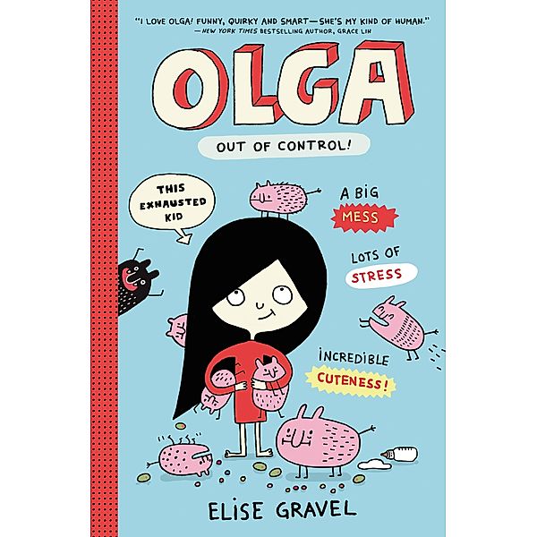 Olga: Out of Control! / Olga Bd.3, Elise Gravel