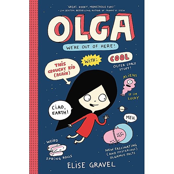 Olga: We're Out of Here! / Olga Bd.2, Elise Gravel