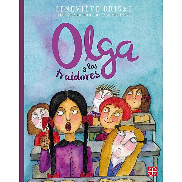 Olga y los traidores / A la Orilla del Viento, Geneviève Brisac, Joëlle Rorive, Erika Martínez