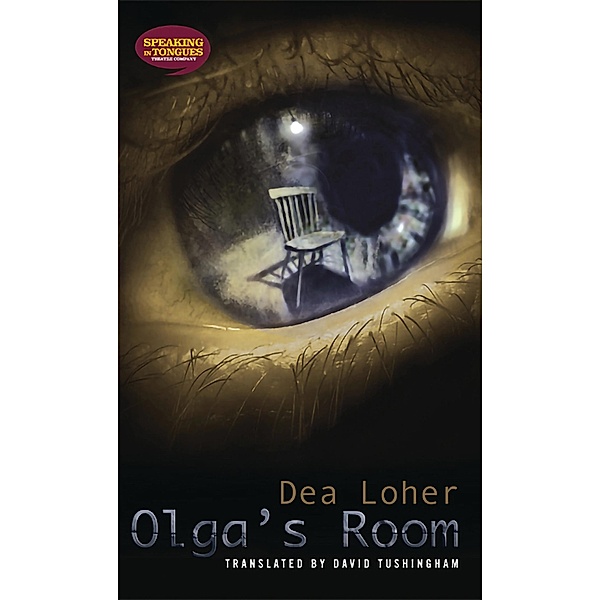 Olga's Room / Oberon Modern Plays, Dea Loher