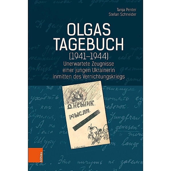 Olgas Tagebuch (1941-1944), Tanja Penter, Stefan Schneider