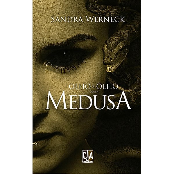 Olho a olho com a Medusa, Sandra Werneck