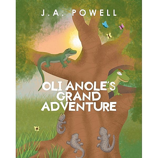 Oli Anole's Grand Adventure, J. A. Powell