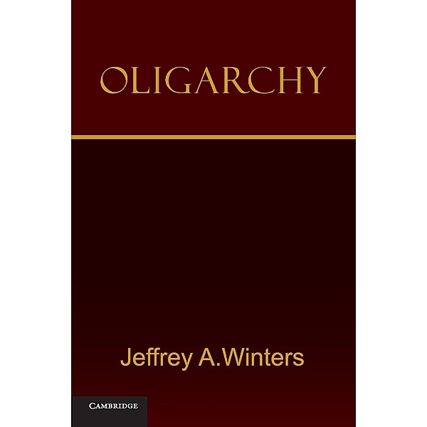 Oligarchy, Jeffrey A. Winters