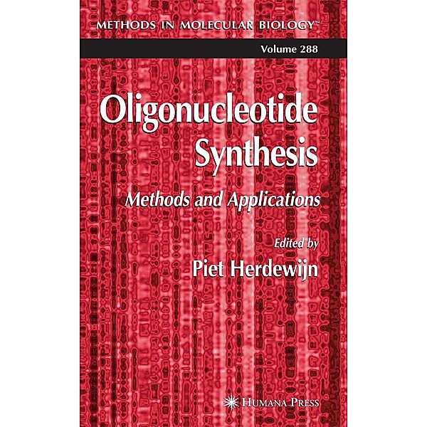 Oligonucleotide Synthesis / Methods in Molecular Biology Bd.288