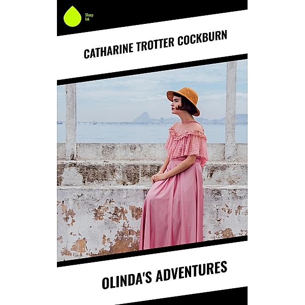 Olinda's Adventures, Catharine Trotter Cockburn