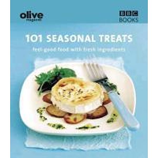 Olive: 101 Seasonal Treats, Lulu Grimes