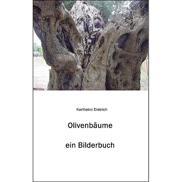 Olivenbäume, Karlheinz Dietrich
