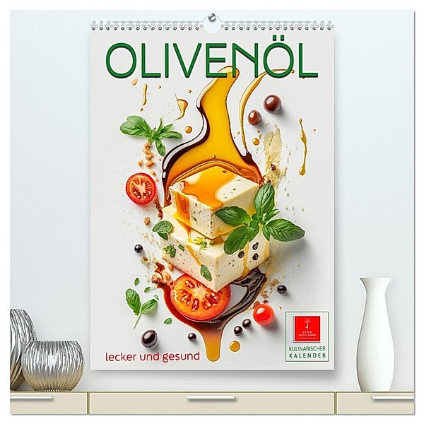 Olivenöl lecker und gesund (hochwertiger Premium Wandkalender 2024 DIN A2 hoch), Kunstdruck in Hochglanz, Peter Roder