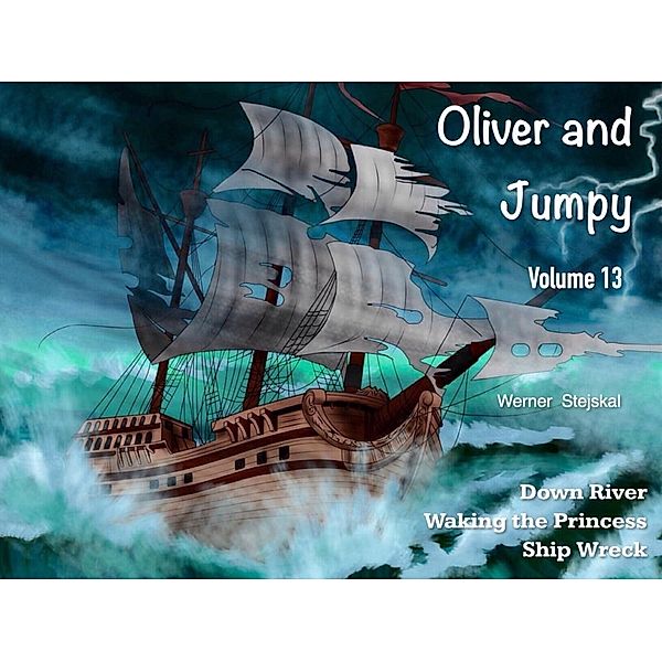 Oliver and Jumpy, Volume 13, Werner Stejskal
