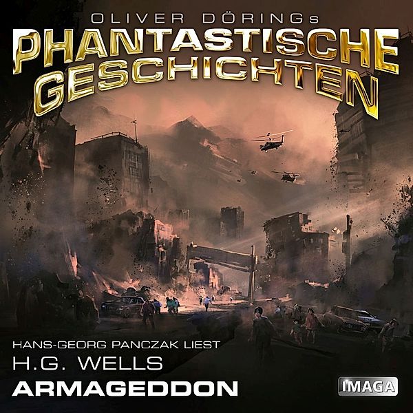 Oliver Dörings Phantastische Geschichten - Armageddon,1 Audio-CD, H .G. Wells