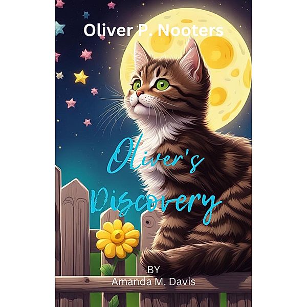 Oliver P. Nooters Oliver's Discovery / Oliver P. Nooters, Amanda M. Davis
